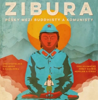 Ladislav Zibura – Pěšky mezi buddhisty a komunisty