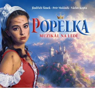 Popelka - Muzikál na ledě