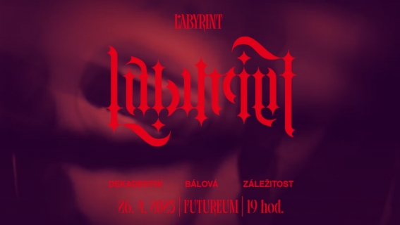 Labyrint - Dekadentní bálová záležitost