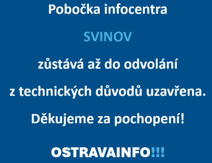 Infocentrum Svinov zůstává uzavřeno